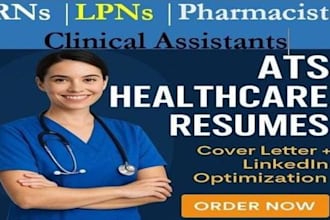 write ats optimized nursing, pharmacy resume CV, cover letter, linkedin profile