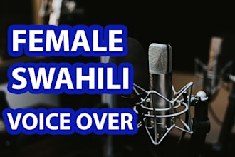 record female swahili or english voice over