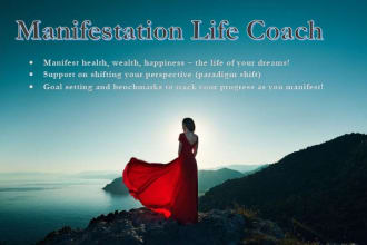 help you achieve your dreams as your manifestation coach
