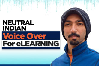 record a neutral indian male voice over accent for elearning