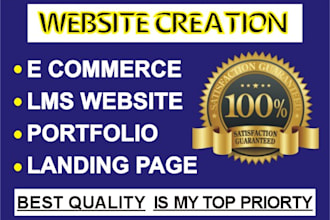 do full website creation professionally ,e commerce , lms , landing page
