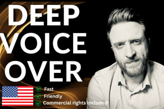 deliver a deep american male voice over