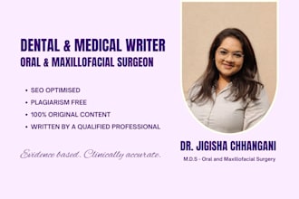 write unique and well researched medical and dental blogs and articles