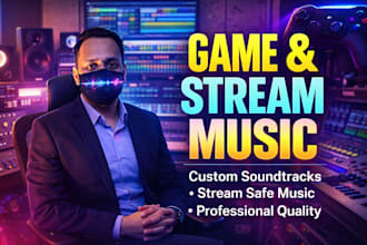 create original game music and stream safe soundtracks