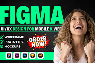 do figma ui ux design, mobile app ui ux design, dashboard, website ui ux design