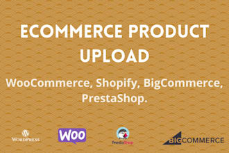 do woocommerce, shopify product upload