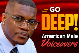 record a deep epic powerful african american male voice over