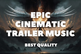 compose epic cinematic orchestral trailer music for you