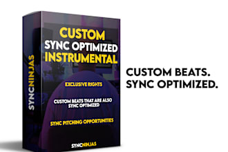 make you a custom sync optimized instrumental beat