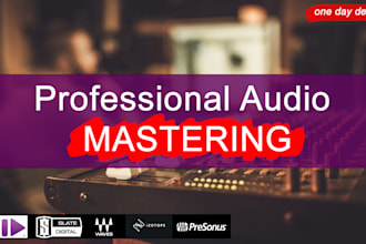 do professional audio mastering service for you