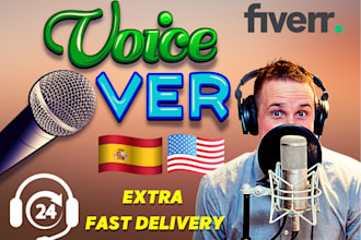 do a voice over in spanish or english for videos narration