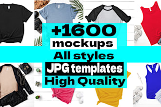 send you 1600 mockups and bella tshirt mockups for pod etsy mock up