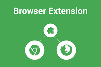 create a chrome or firefox extension for you