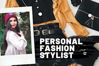 be your fashion stylist and personal shopper