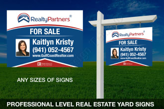 design real estate signs, lawn signage, or business yard signs for cheap