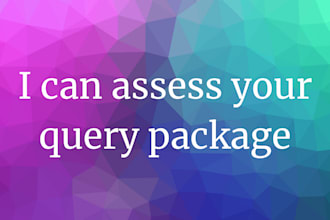 assess your querying package