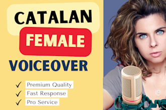 create a professional female catalan voice over