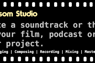 create a soundtrack for your film animation podcast