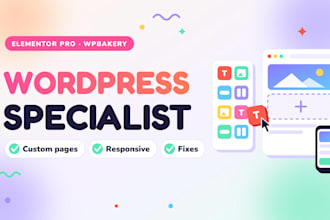 be your wordpress specialist with elementor pro or wpbakery
