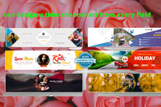 create excellent youtube channel art and banners as per as your choice