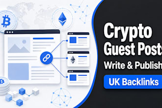 write and publish UK crypto blog guest posts with backlinks