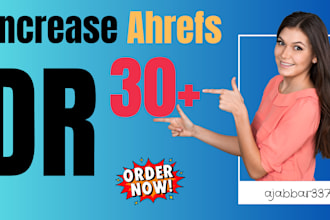 increase ahrefs domain rating dr30 plus