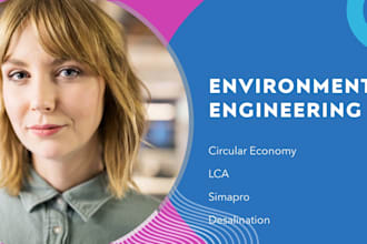 assist in environment engineering, sustainability, circular economy