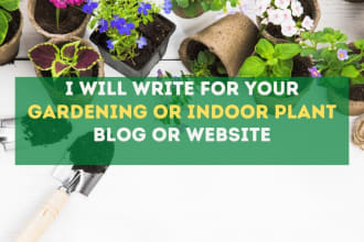 write for your gardening or indoor plant blog or website