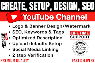 create, setup and design youtube channel professionally