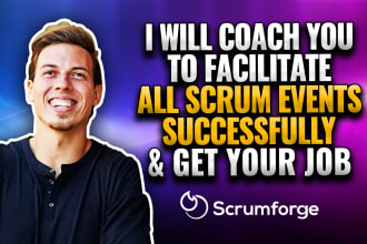 coach you to facilitate all agile scrum events successfully