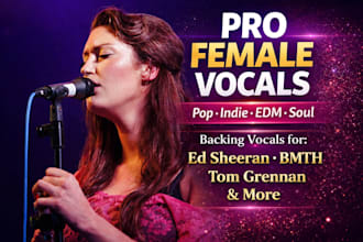 record professional female vocals and harmony for your song