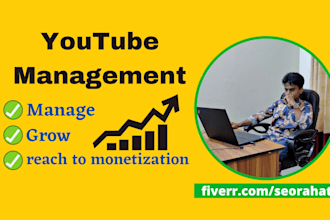 be your youtube manager to grow your channel
