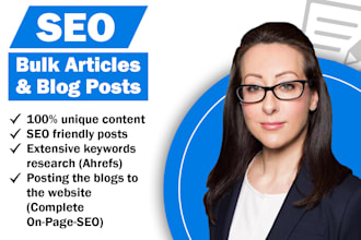 write bulk articles and blog posts, SEO blogs
