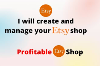 set up, create and manage a profitable etsy store shop
