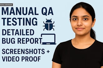 qa test your software, API, website and report bugs