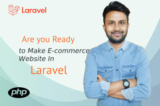 create any laravel website or ecommerce website in laravel