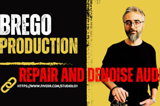 clean up, fix, repair, restore and remove noise from audio