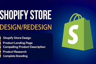 design, redesign shopify dropshipping store or one product shopify website