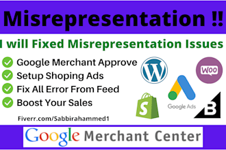 fix google misrepresentation issues and setup, manage merchant, run shopping ads