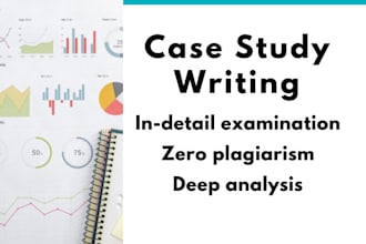 write original, in detail examined and analyzed case study