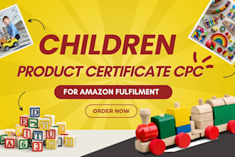 provide children product certificate CPC for amazon sellers