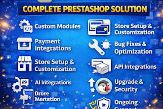 do complete prestashop development, custom modules, migration and support