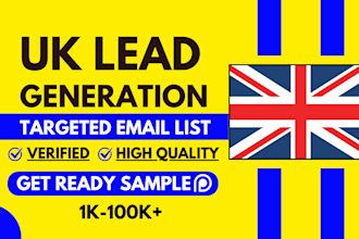 provide united kingdom or UK verified email list building and b2b lead gen