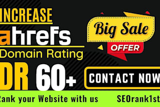 increase ahrefs domain rating, increase ahrefs DR 60 plus