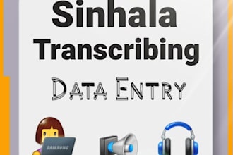 provide quality audio video sinhala transcriptions