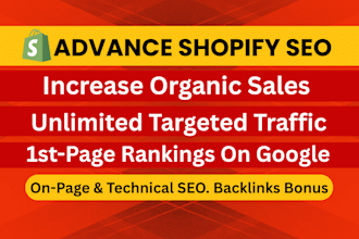 do complete advance shopify SEO for sales, traffic, rankings