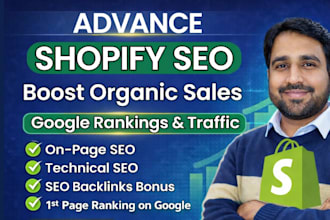 do complete advance shopify SEO for sales, traffic, rankings