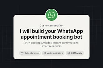 develop a custom whatsapp appointment booking bot for your business