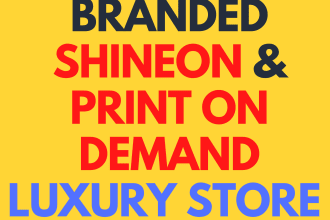 build a branded shopify store for shineon, gear bubble, printify,print on demand