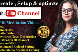 create and setup youtube channel with meditation  videos